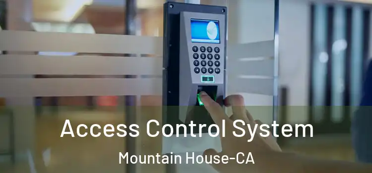  Access Control System Mountain House-CA