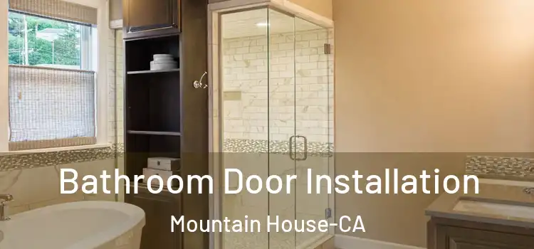  Bathroom Door Installation Mountain House-CA