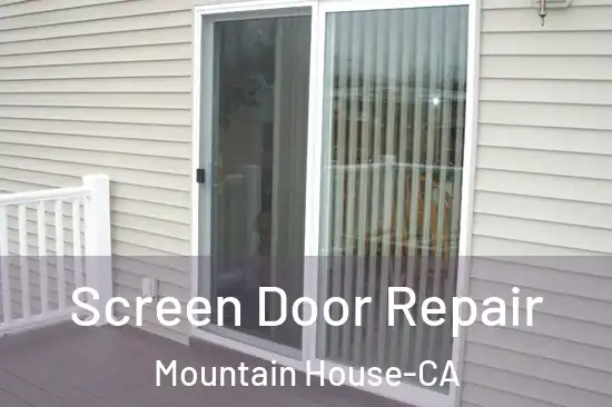  Screen Door Repair Mountain House-CA