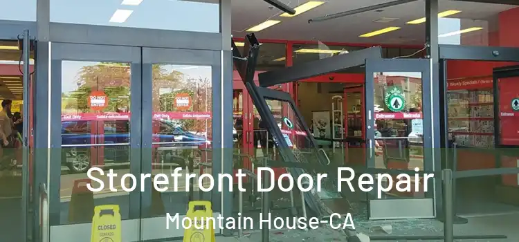  Storefront Door Repair Mountain House-CA